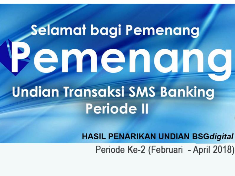  Pengumuman Pemenang Undian Transaksi SMS Banking Periode II